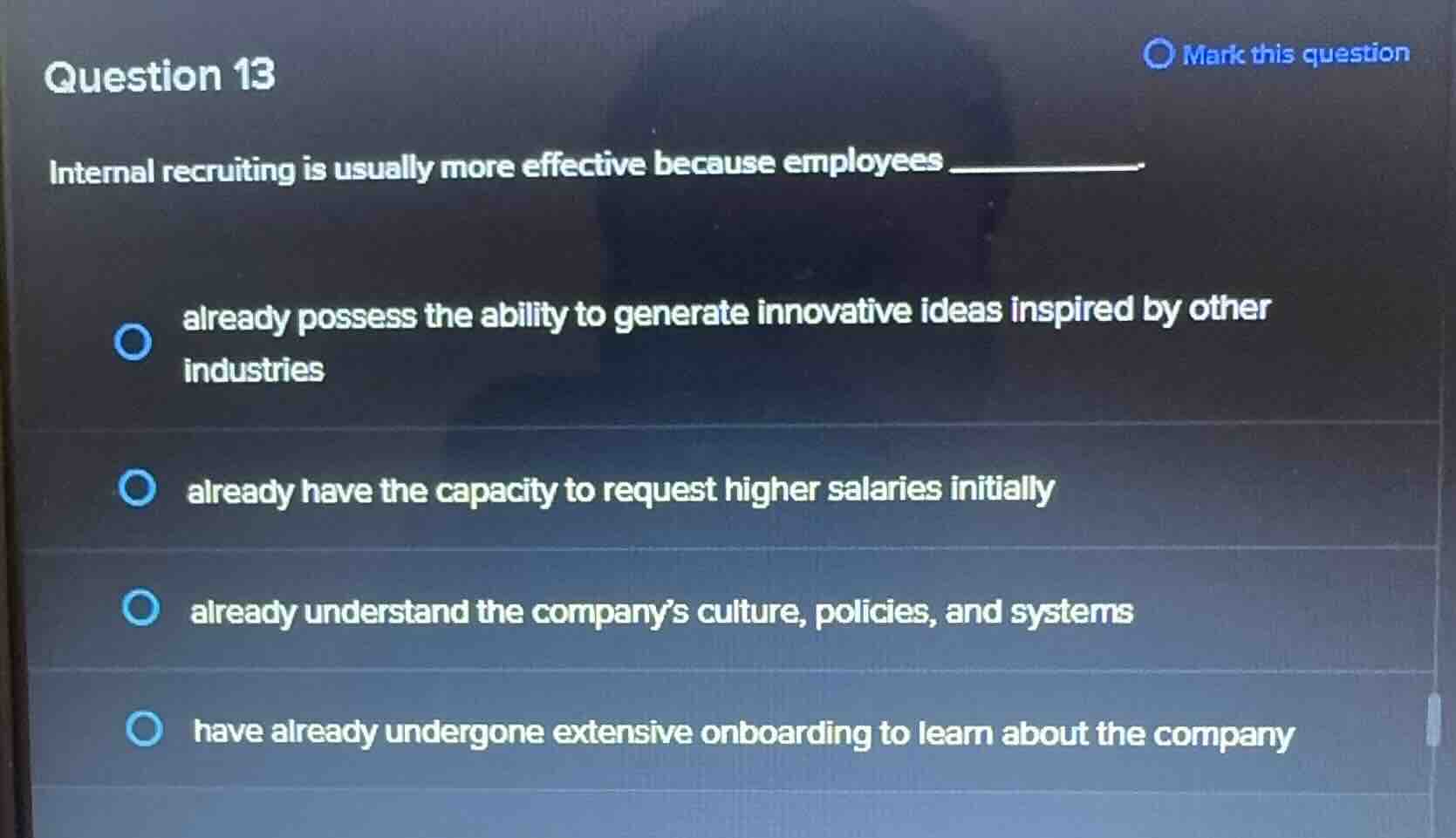 question 13 internal recruiting is usually more effective because emplo…
