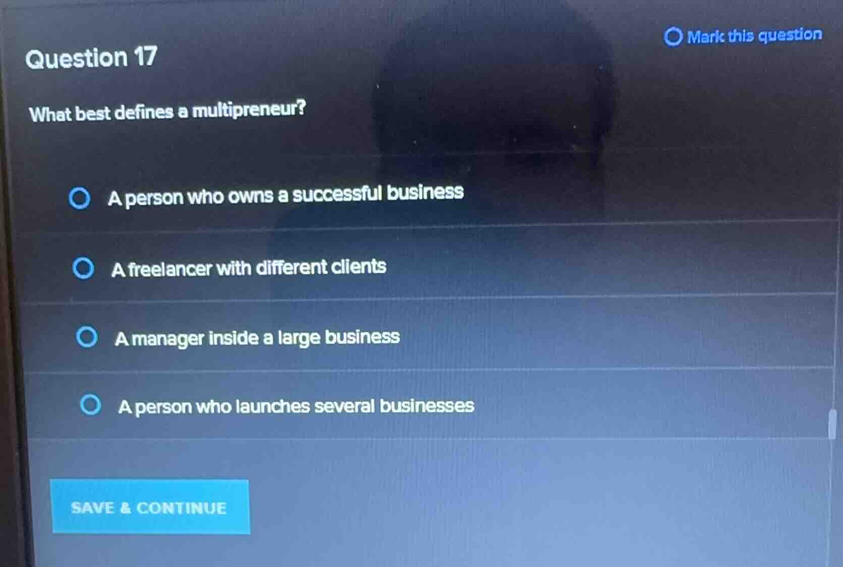 question 17 what best defines a multipreneur? - a person who owns a suc…