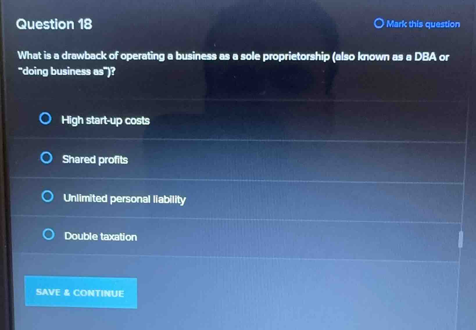 question 18 what is a drawback of operating a business as a sole propri…