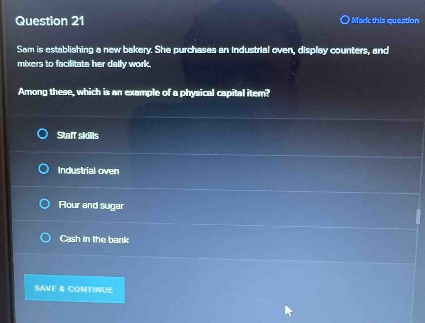 question 21 sam is establishing a new bakery. she purchases an industri…