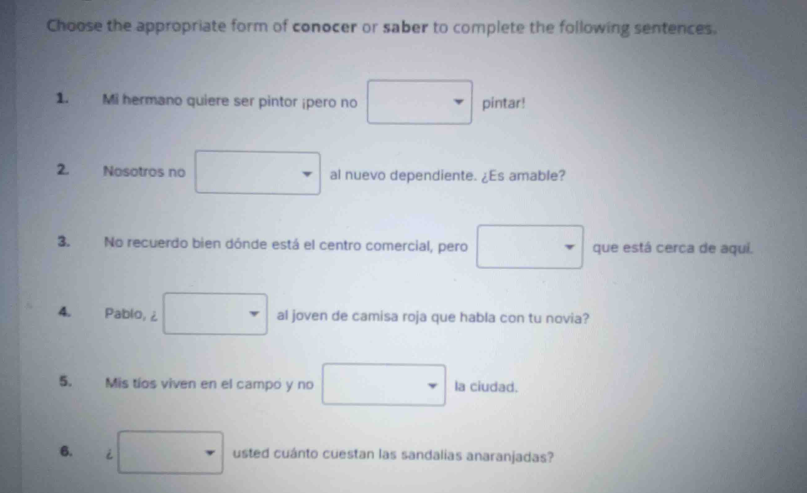 choose the appropriate form of conocer or saber to complete the followi…