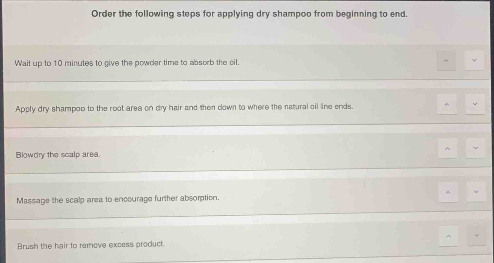 order the following steps for applying dry shampoo from beginning to en…