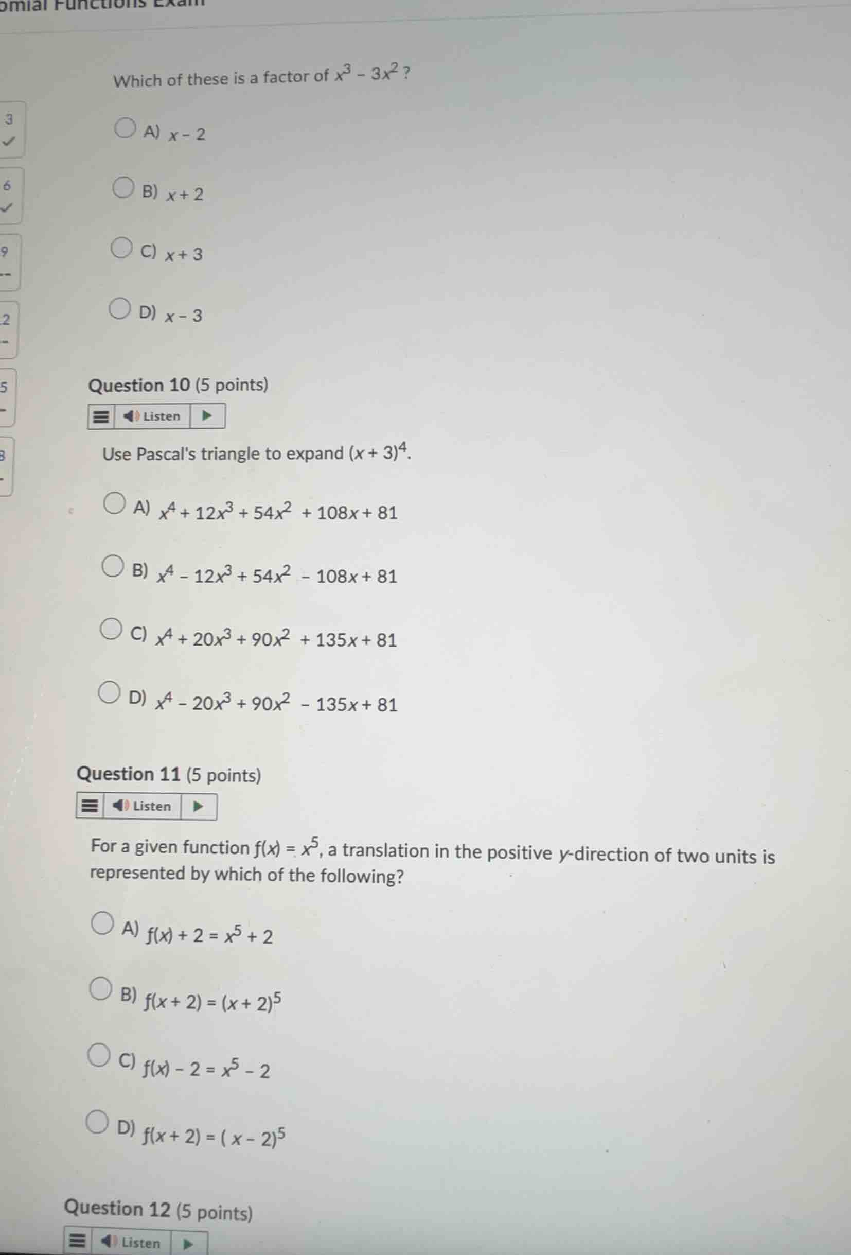 which of these is a factor of (x^3 - 3x^2)? a) (x - 2) b) (x + 2) c) (x…