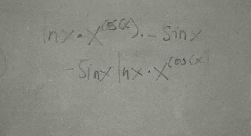 \\\\ln x \\cdot x^{\\cos(x)} \\cdot -\\sin x\\ \\-\\sin x \\ln x \\cdot…