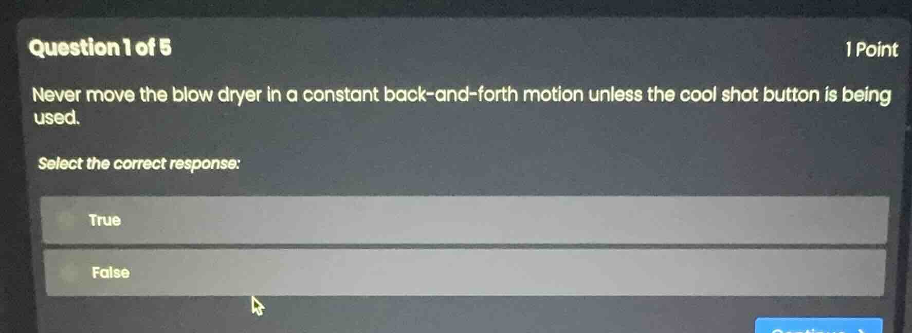 question 1 of 5 1 point never move the blow dryer in a constant back-an…