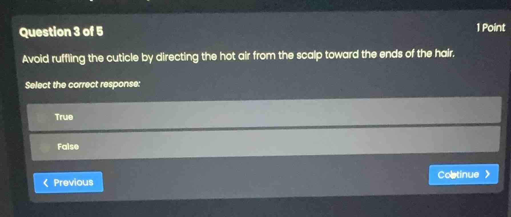 question 3 of 5 avoid ruffling the cuticle by directing the hot air fro…