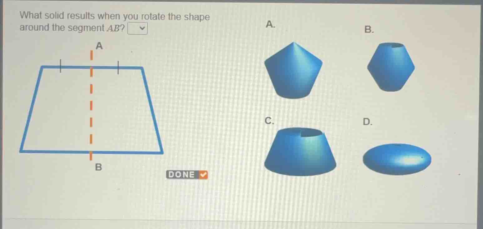 what solid results when you rotate the shape around the segment \\(ab\\…
