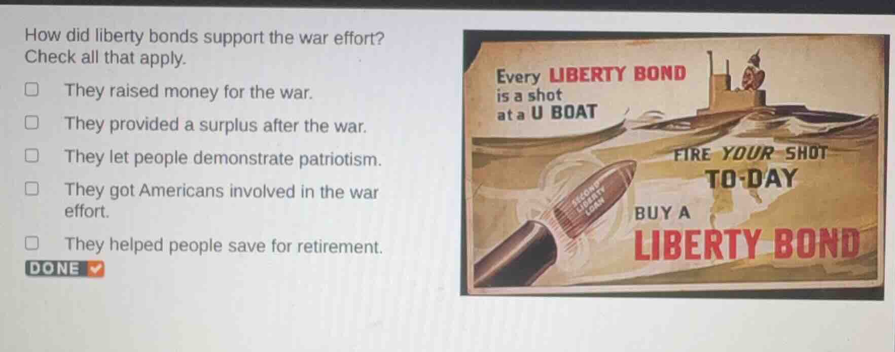 how did liberty bonds support the war effort? check all that apply. the…