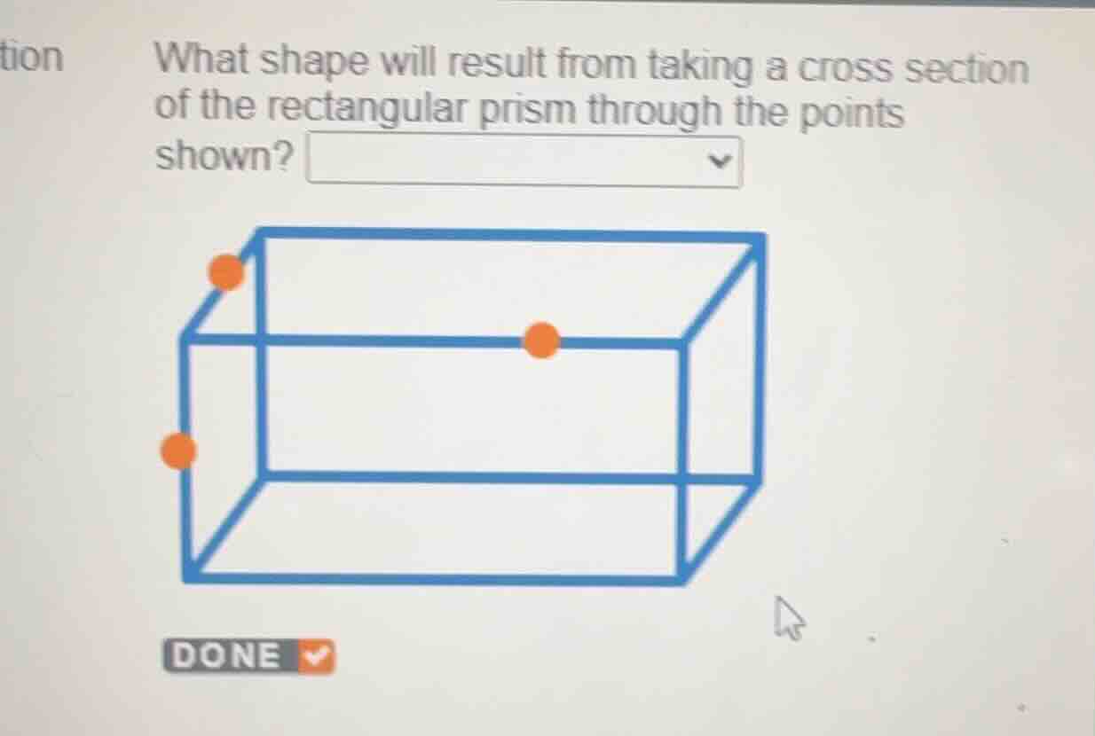 what shape will result from taking a cross section of the rectangular p…
