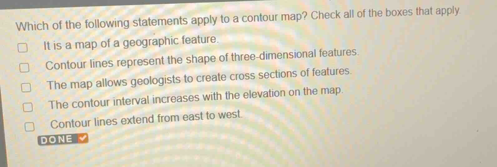 which of the following statements apply to a contour map? check all of …