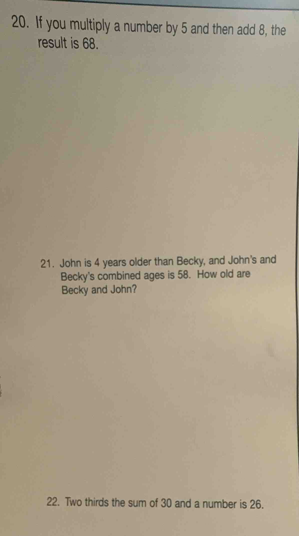 20. if you multiply a number by 5 and then add 8, the result is 68. 21.…