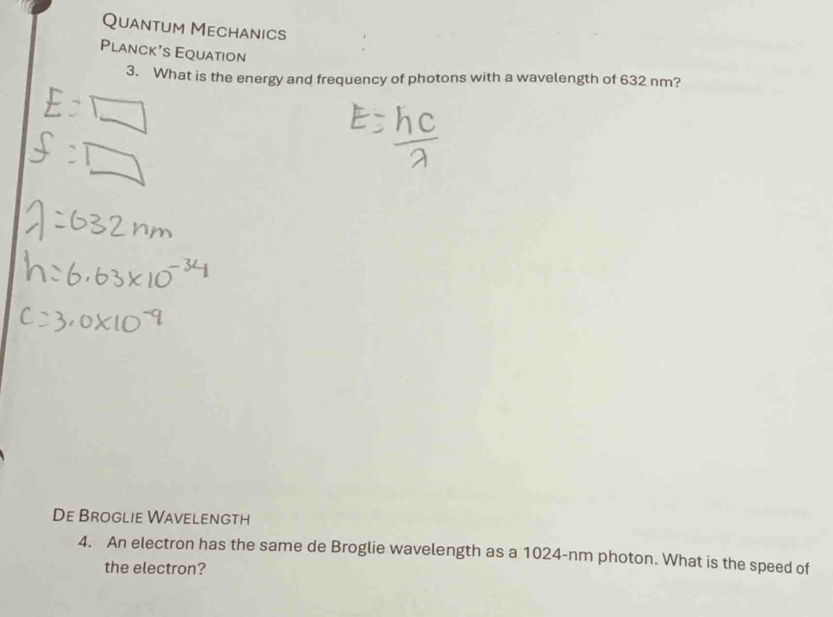 quantum mechanics plancks equation 3. what is the energy and frequency …