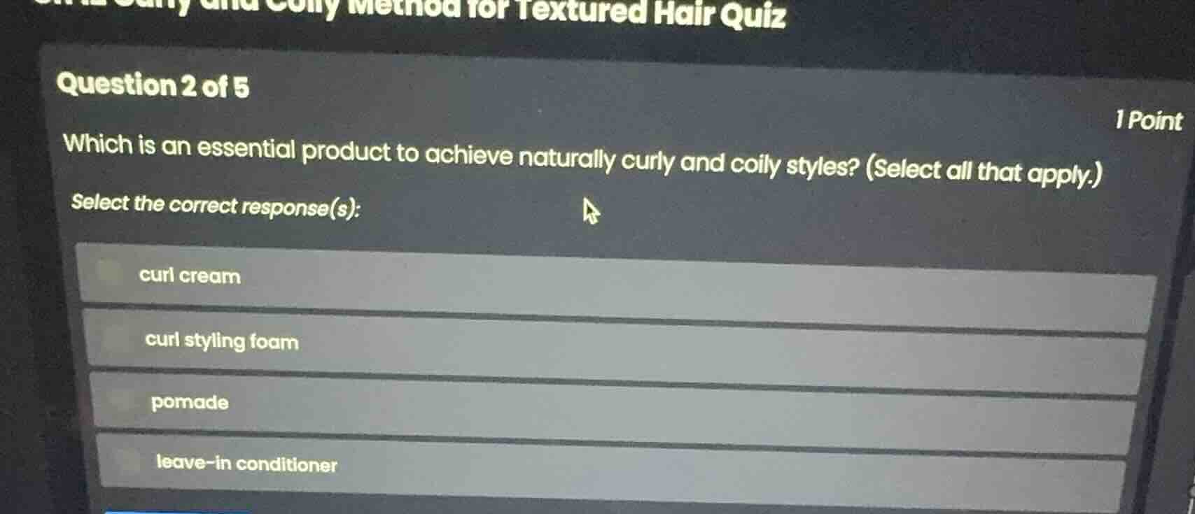 question 2 of 5 which is an essential product to achieve naturally curl…