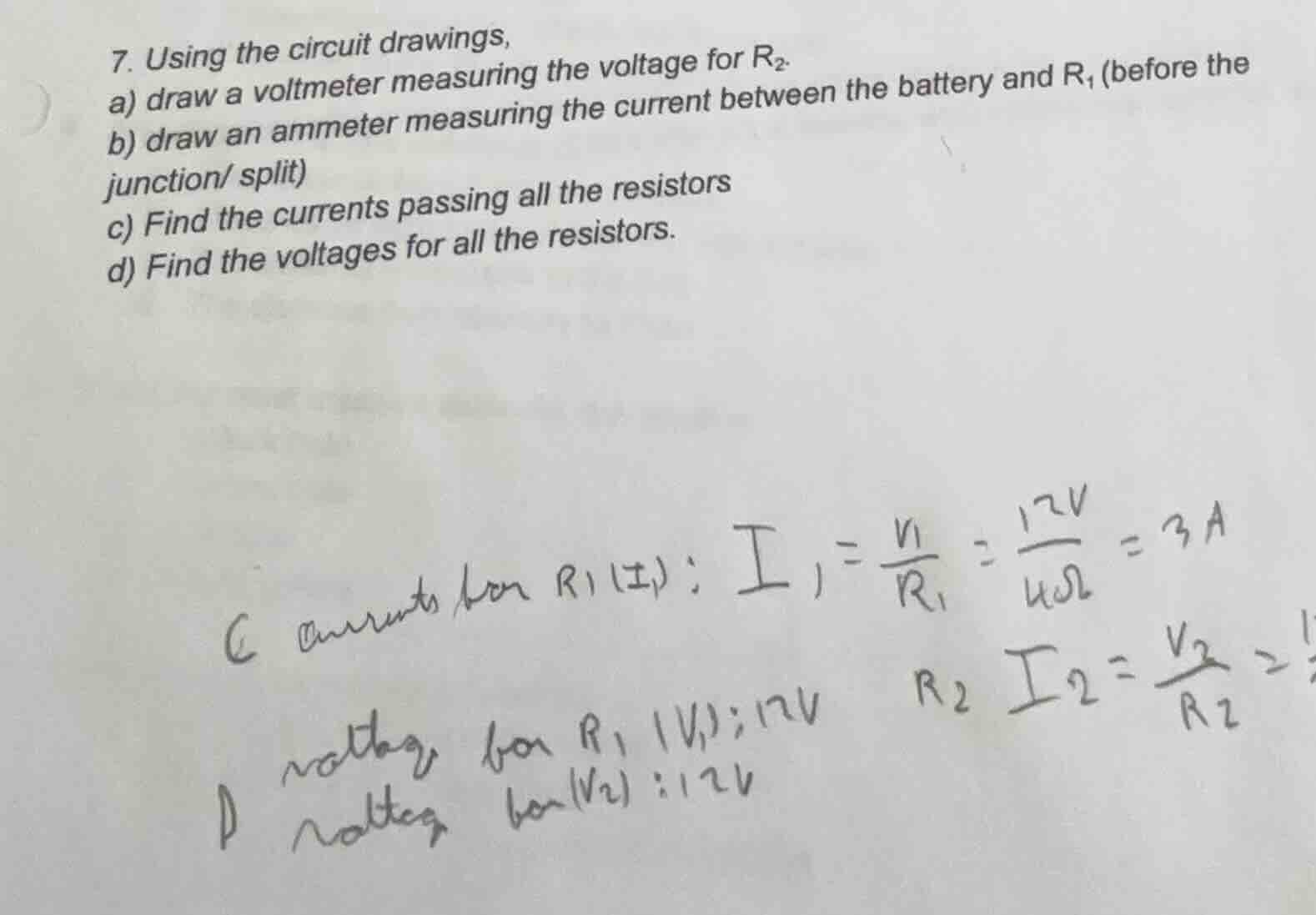 7. using the circuit drawings, a) draw a voltmeter measuring the voltag…