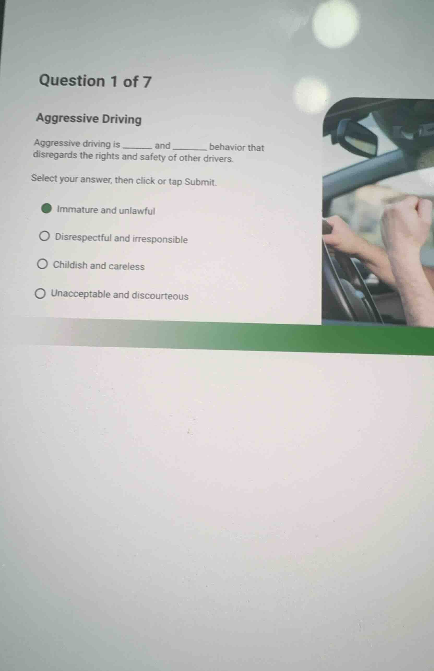 question 1 of 7 aggressive driving aggressive driving is ______ and ___…