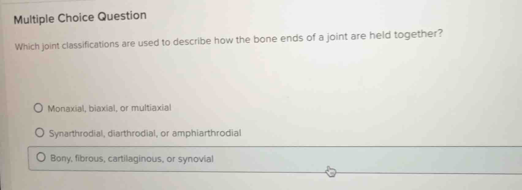 multiple choice question which joint classifications are used to descri…