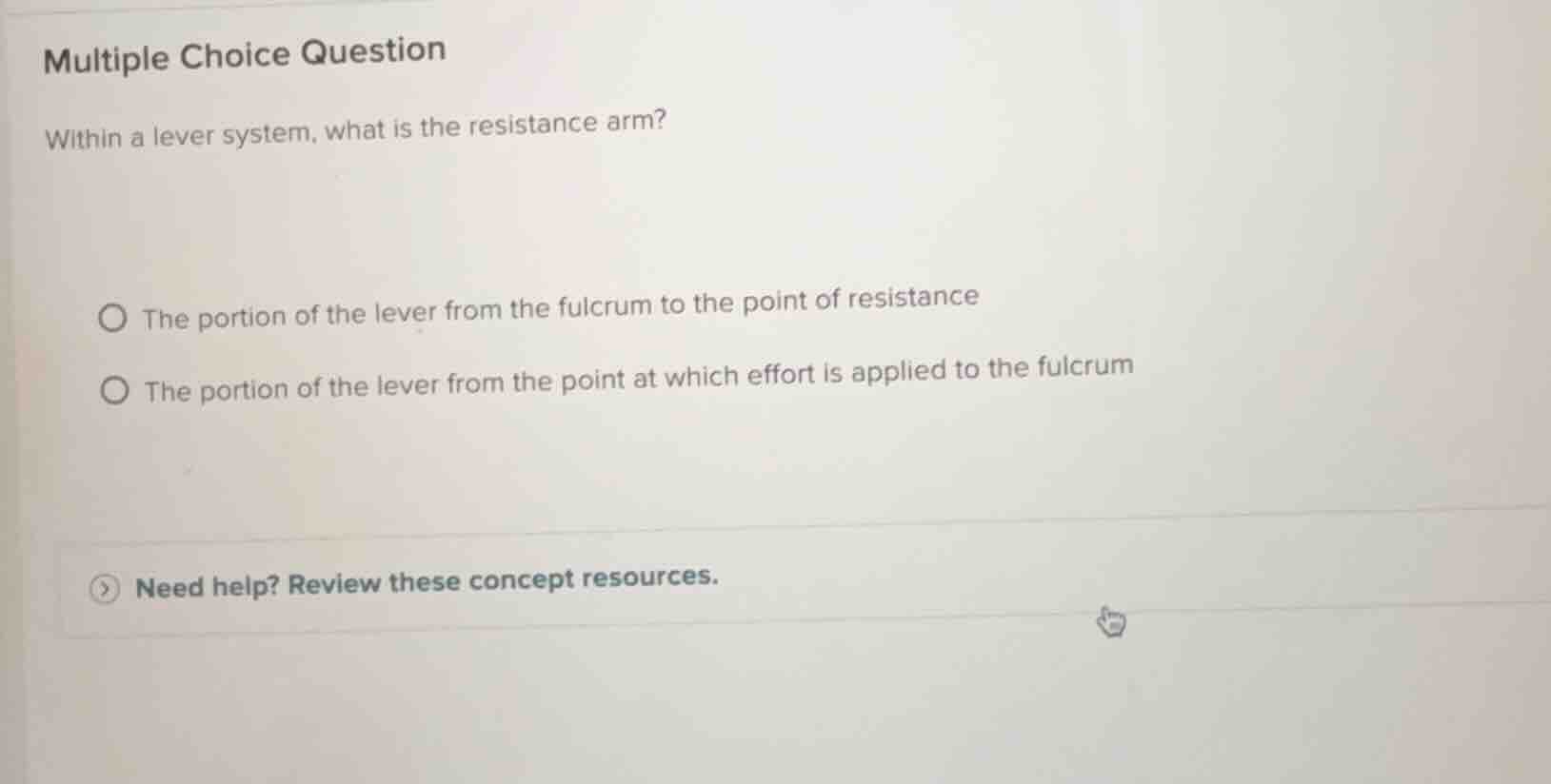 multiple choice question within a lever system, what is the resistance …