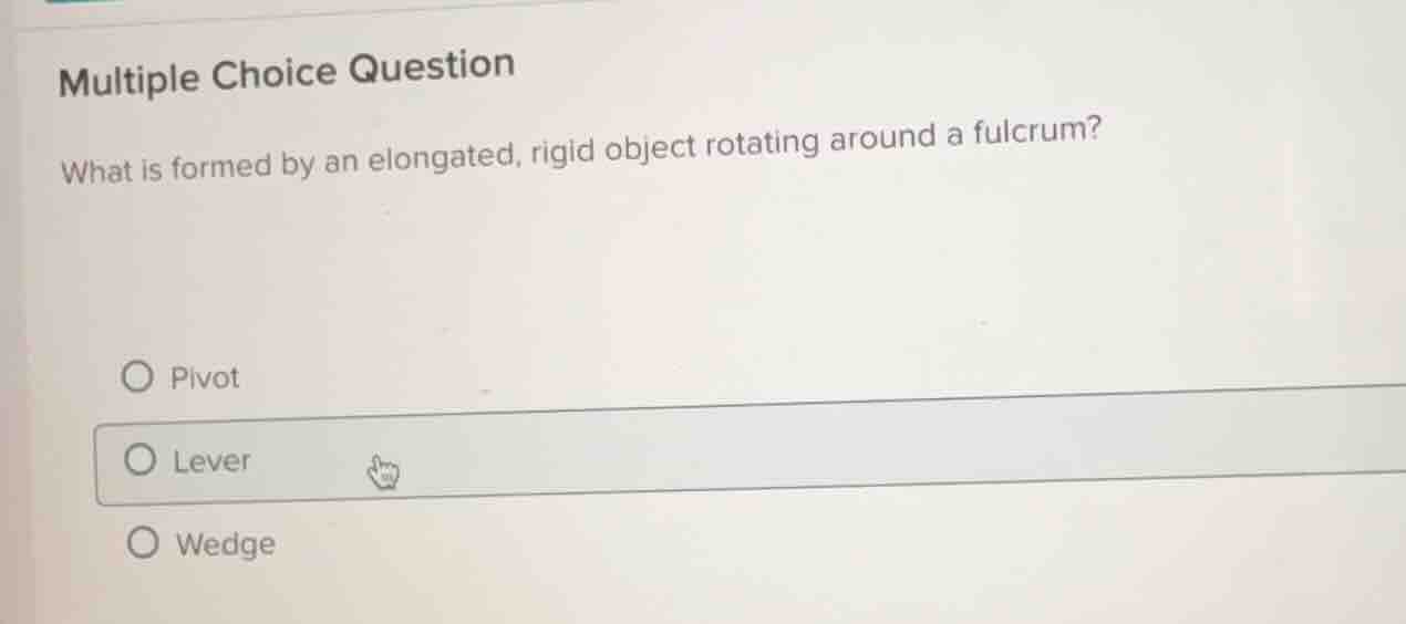 multiple choice question what is formed by an elongated, rigid object r…