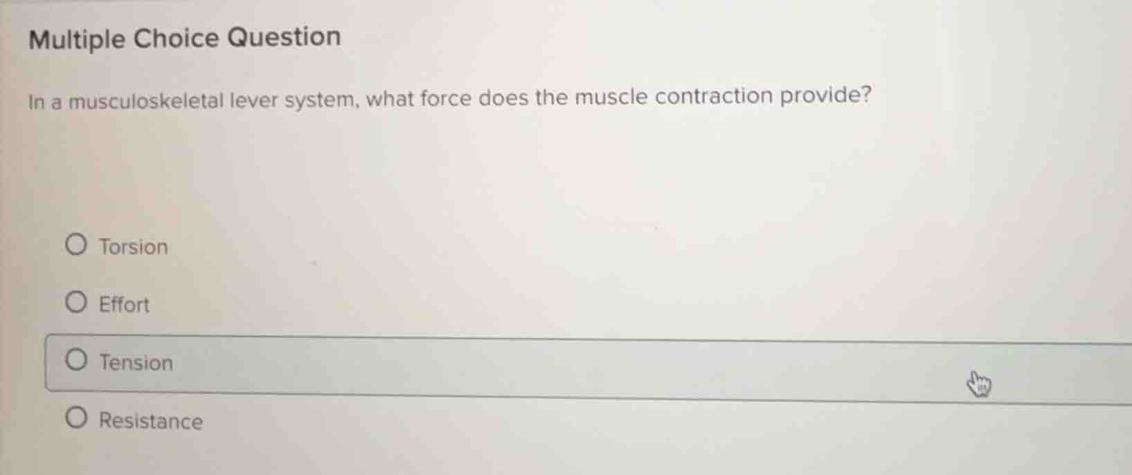 multiple choice question in a musculoskeletal lever system, what force …