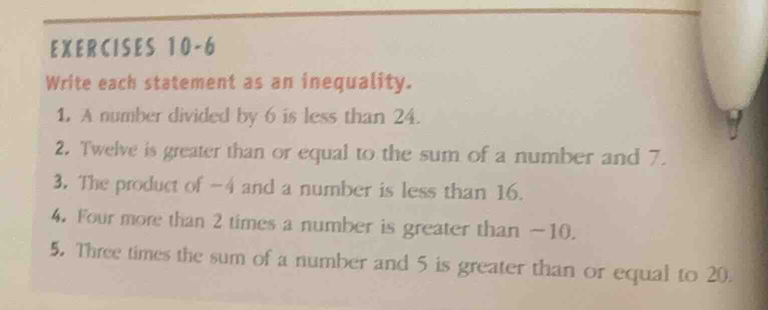 exercises 10-6 write each statement as an inequality. 1. a number divid…