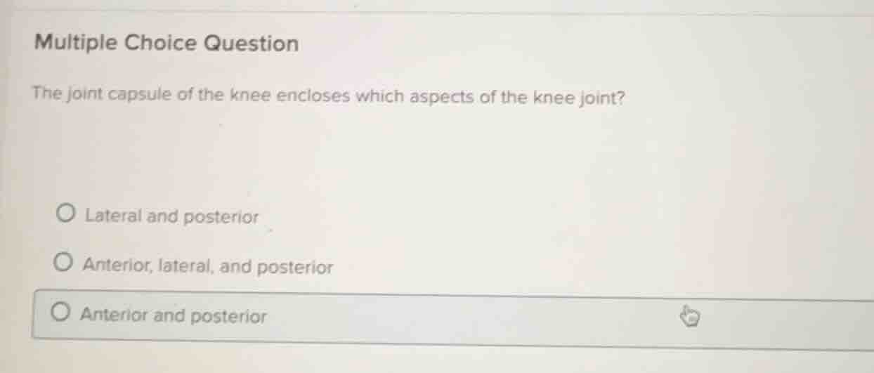 multiple choice question the joint capsule of the knee encloses which a…