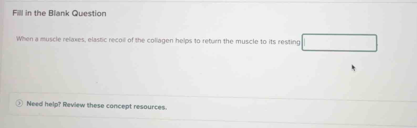 fill in the blank question when a muscle relaxes, elastic recoil of the…