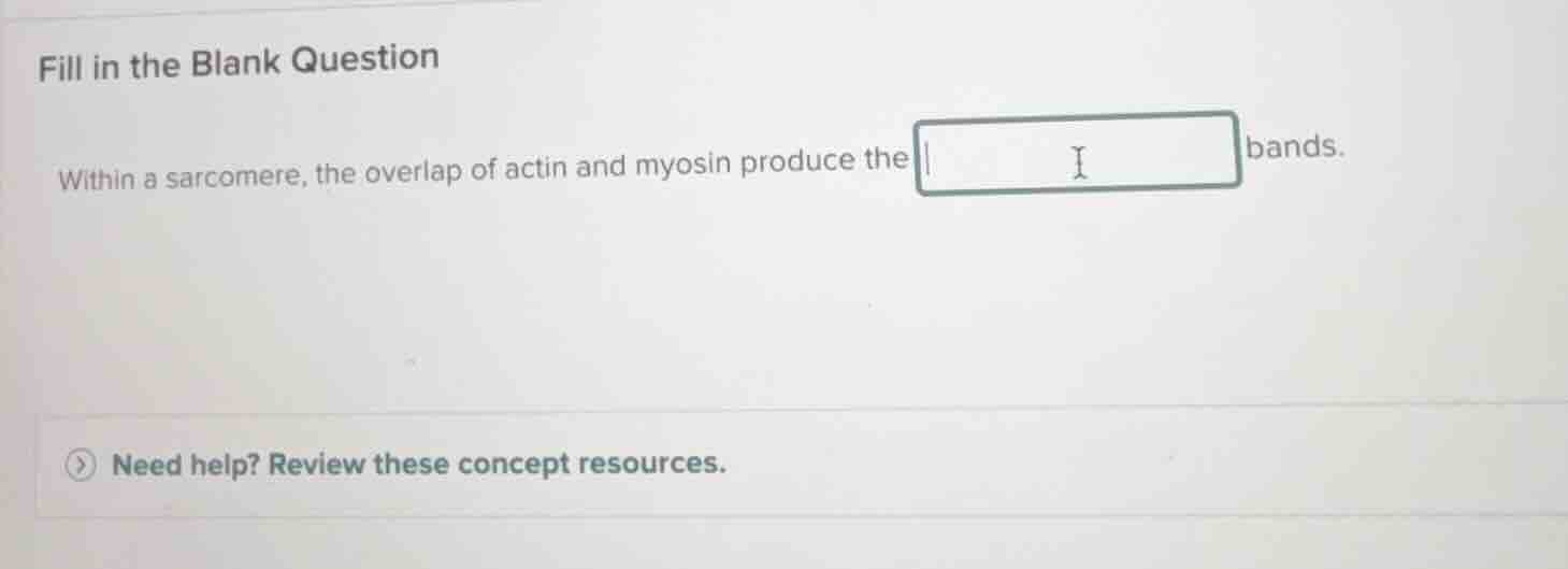 fill in the blank question within a sarcomere, the overlap of actin and…