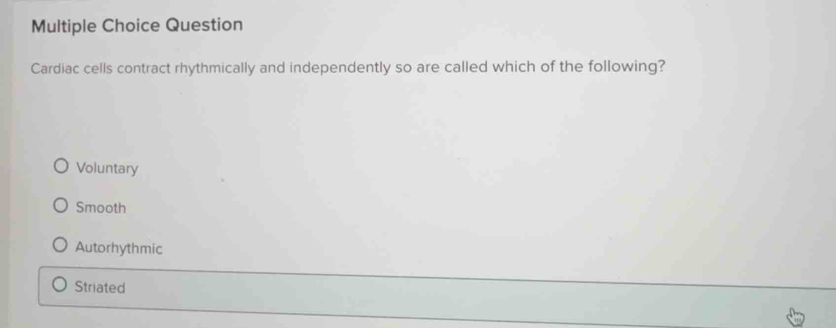 multiple choice question cardiac cells contract rhythmically and indepe…