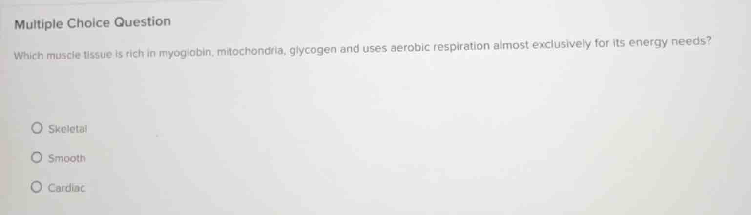 multiple choice question which muscle tissue is rich in myoglobin, mito…