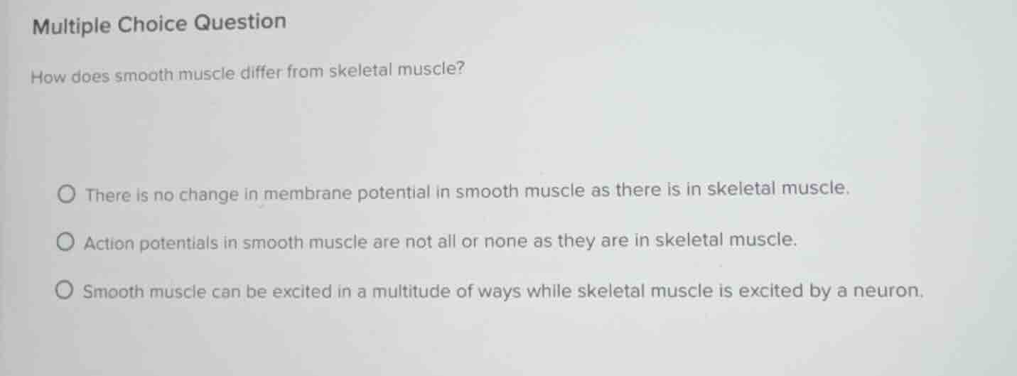 multiple choice question how does smooth muscle differ from skeletal mu…