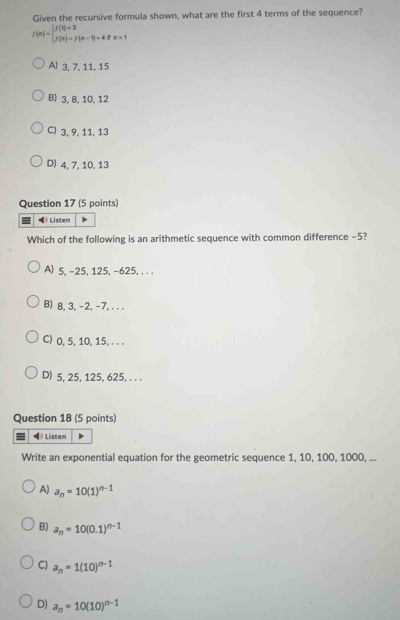 given the recursive formula shown, what are the first 4 terms of the se…