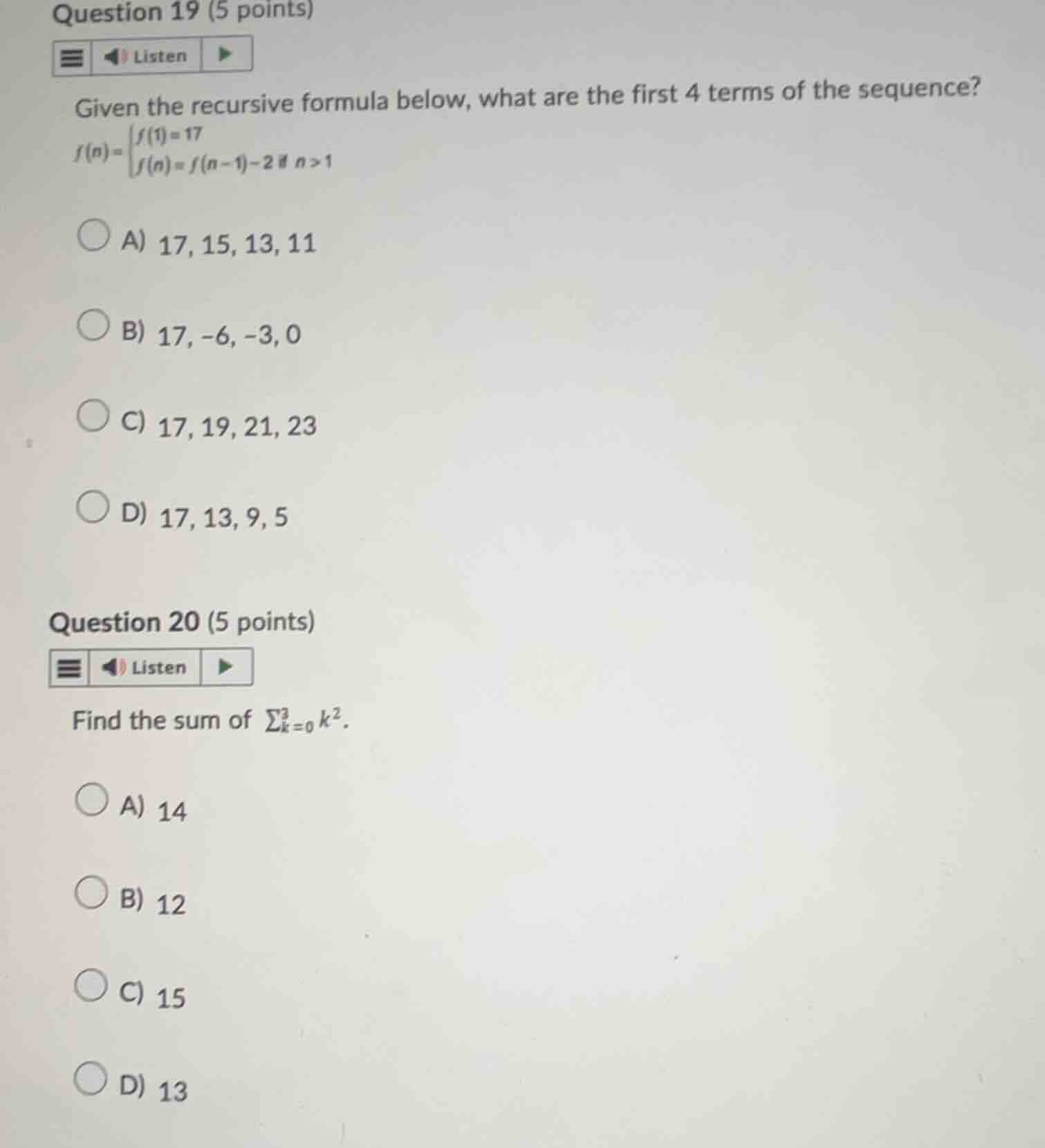 question 19 (5 points) given the recursive formula below, what are the …