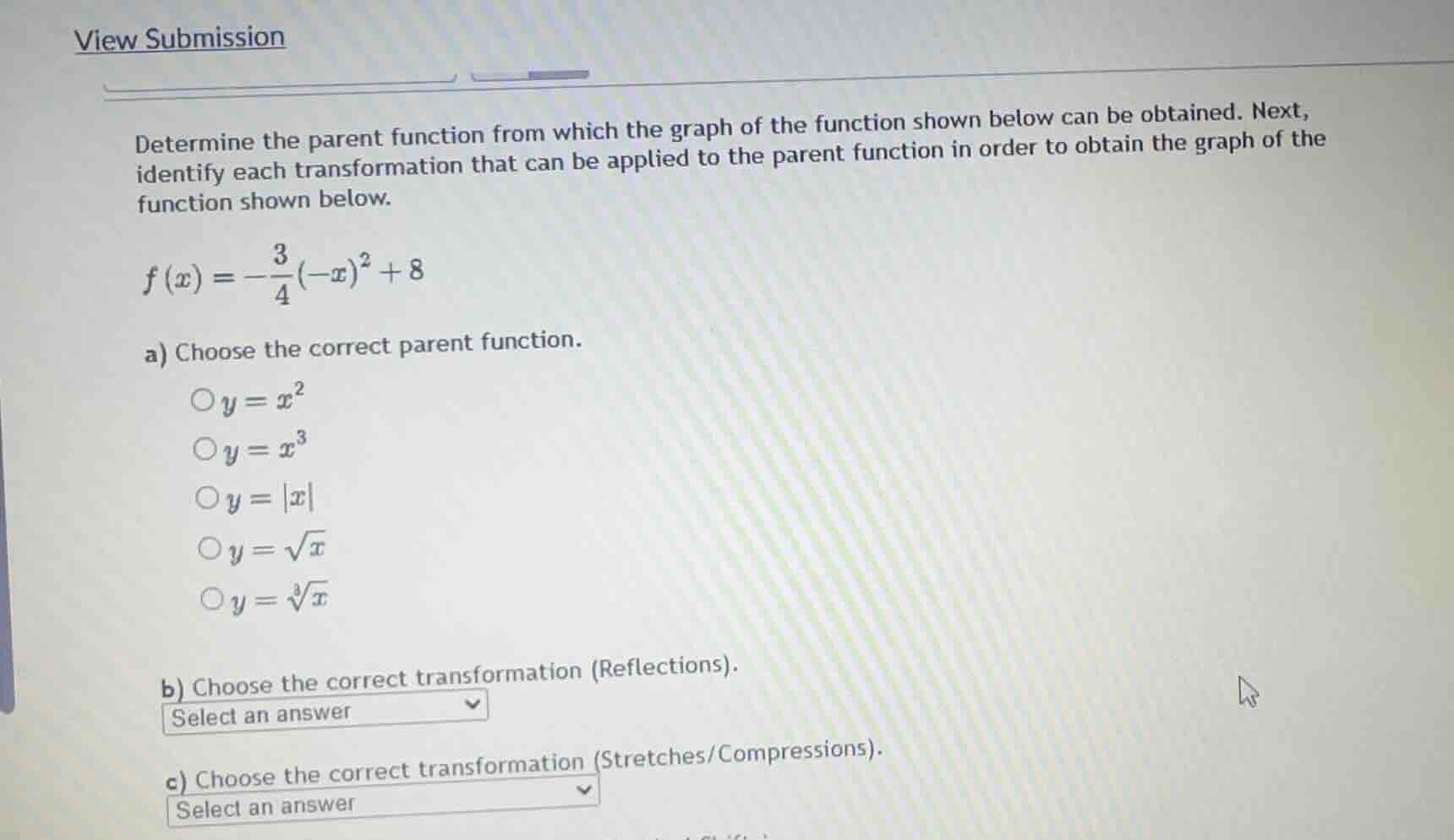 determine the parent function from which the graph of the function show…