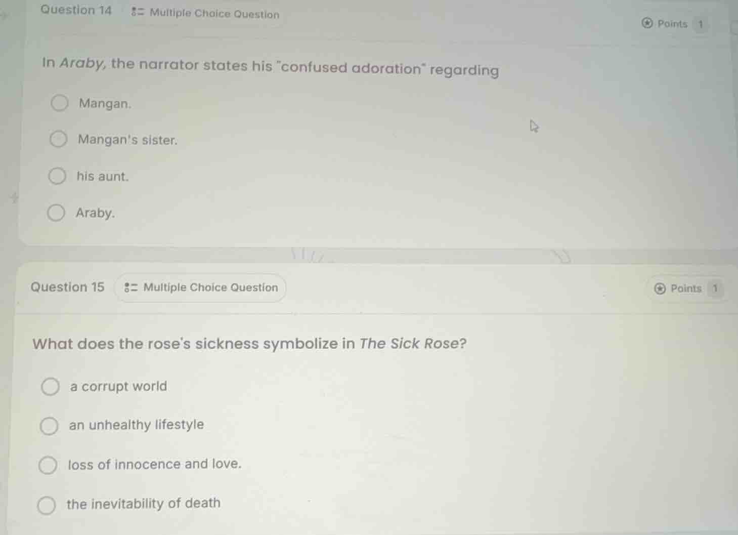 question 14 multiple choice question in araby, the narrator states his …