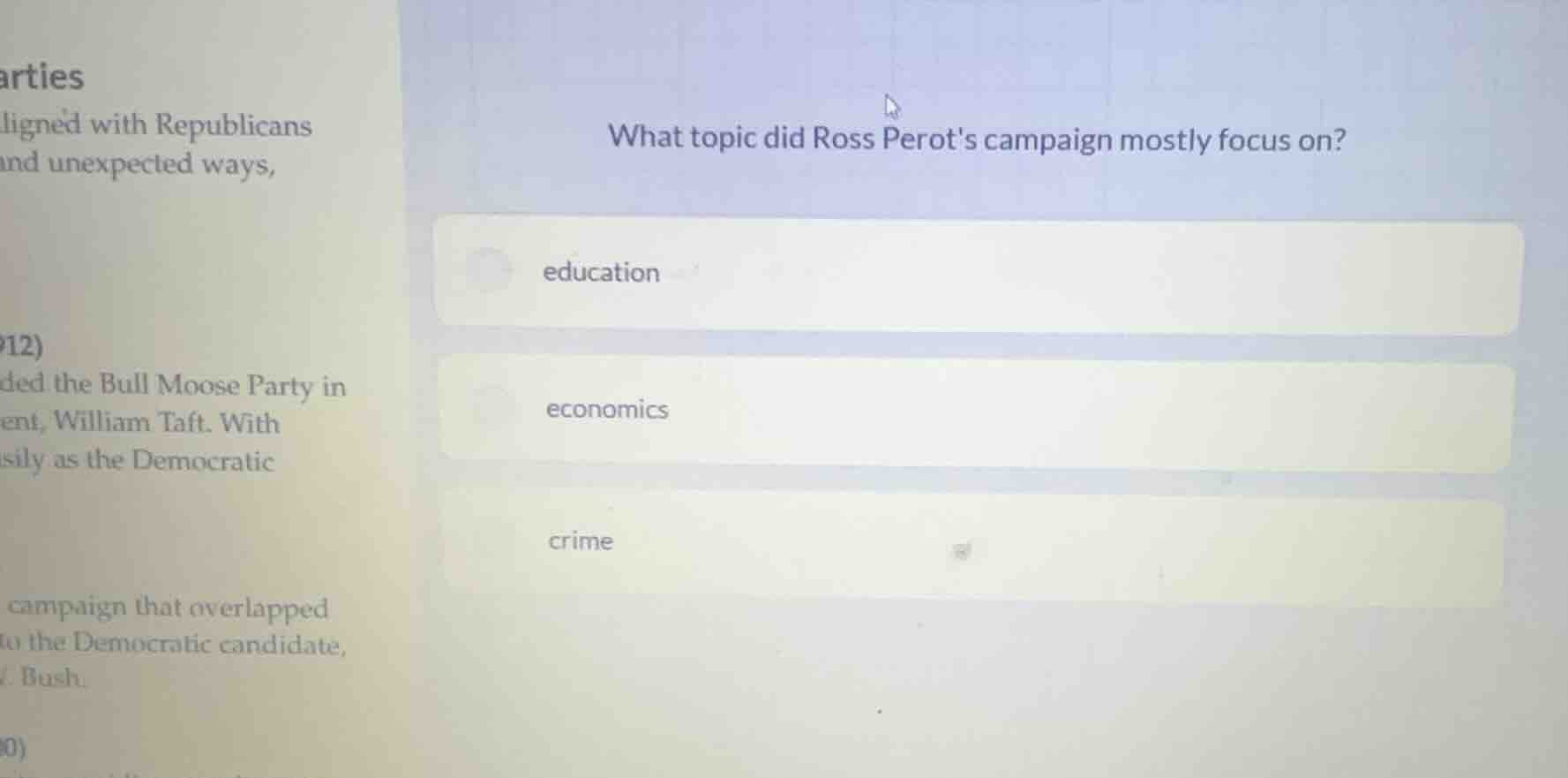 what topic did ross perots campaign mostly focus on? education economic…