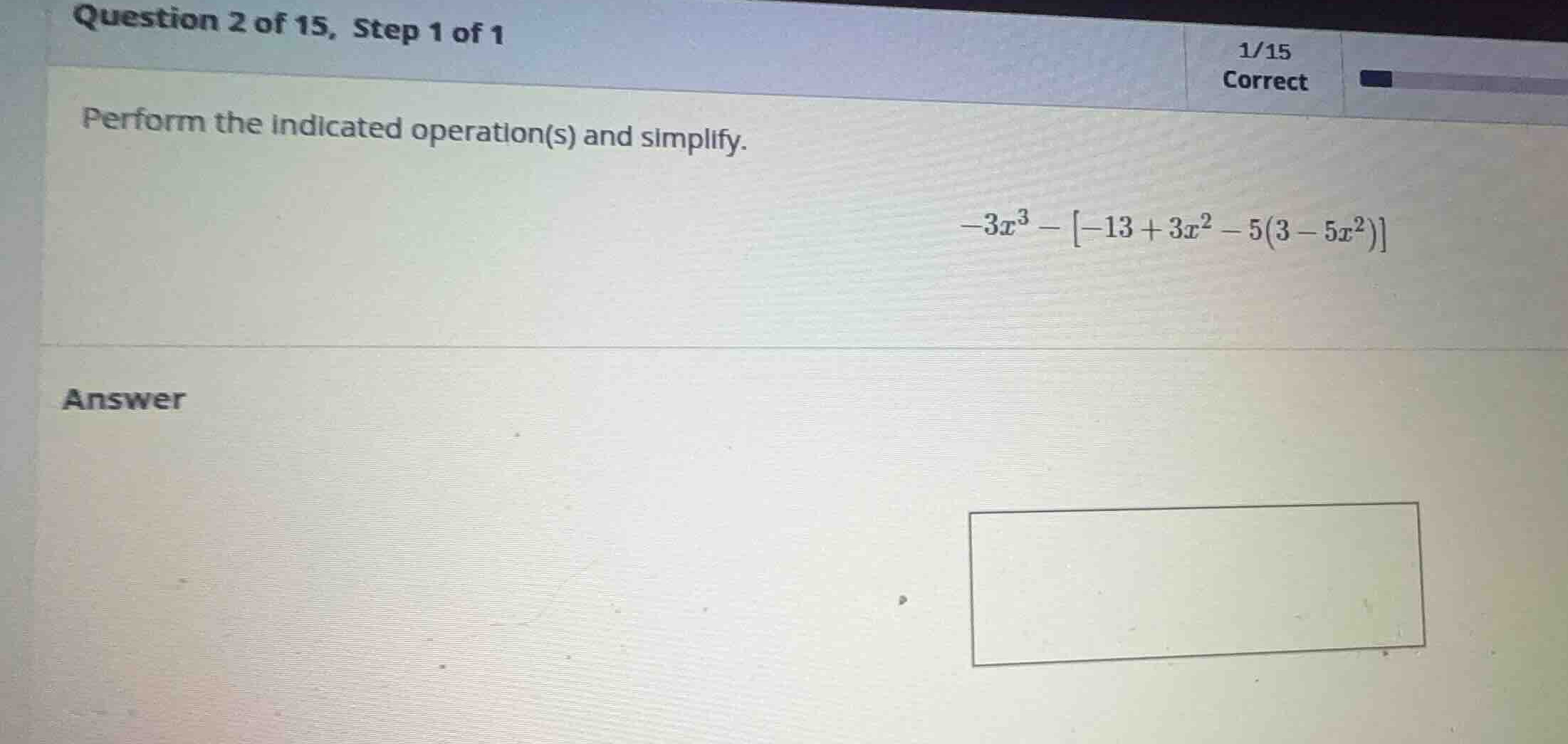 perform the indicated operation(s) and simplify. \\-3x^3 - -13 + 3x^2 -…