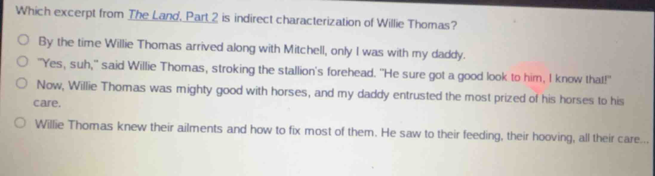 which excerpt from the land, part 2 is indirect characterization of wil…