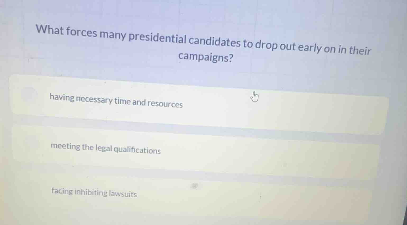 what forces many presidential candidates to drop out early on in their …