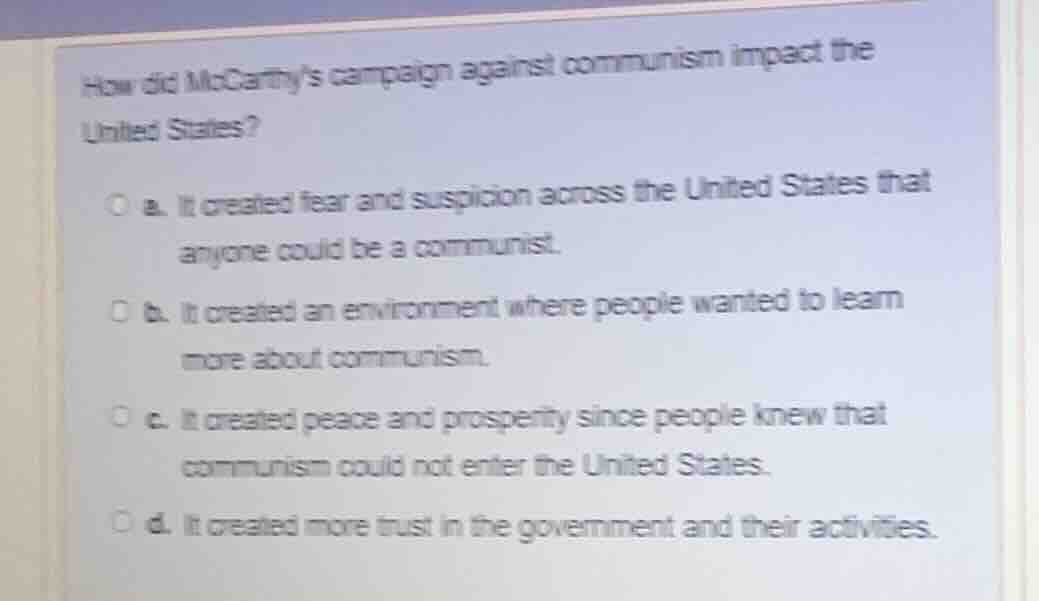 how did mccarthys campaign against communism impact the united states? …
