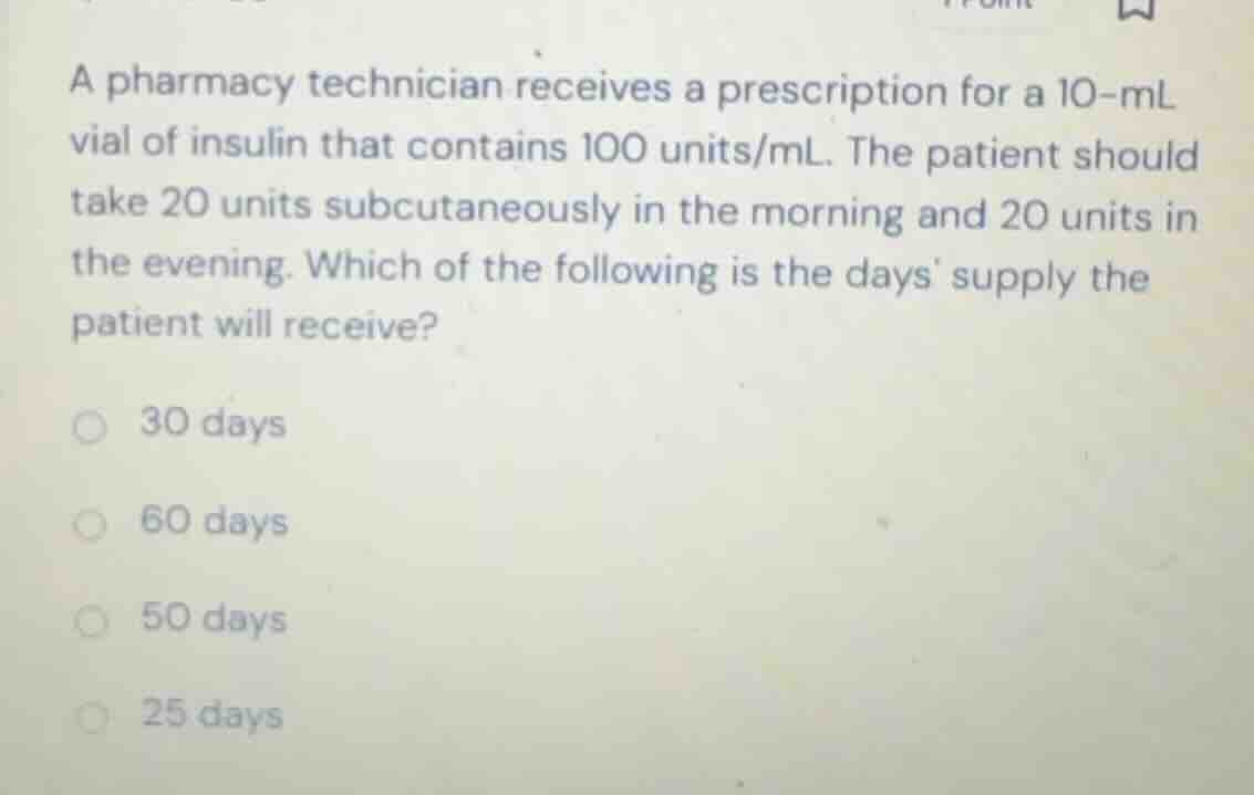 a pharmacy technician receives a prescription for a 10-ml vial of insul…