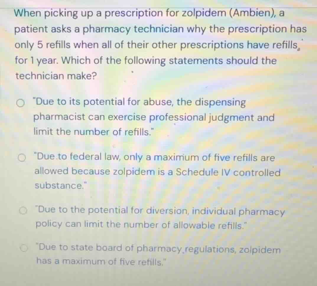 when picking up a prescription for zolpidem (ambien), a patient asks a …