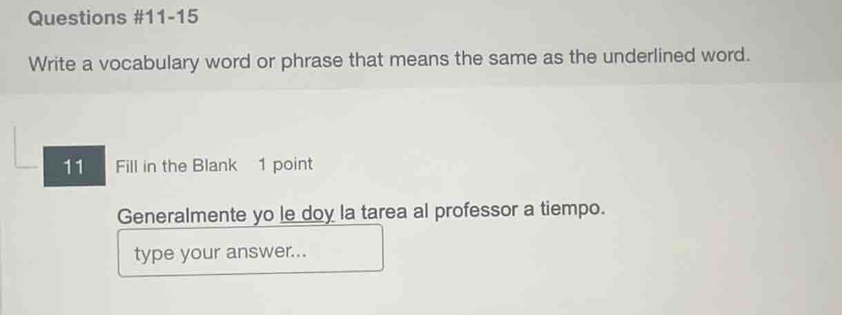 questions #11-15 write a vocabulary word or phrase that means the same …