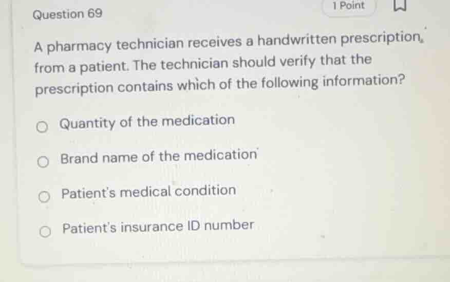question 69 a pharmacy technician receives a handwritten prescription f…