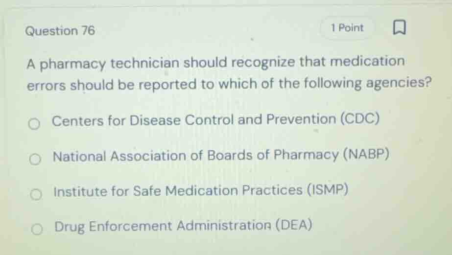 question 76 a pharmacy technician should recognize that medication erro…