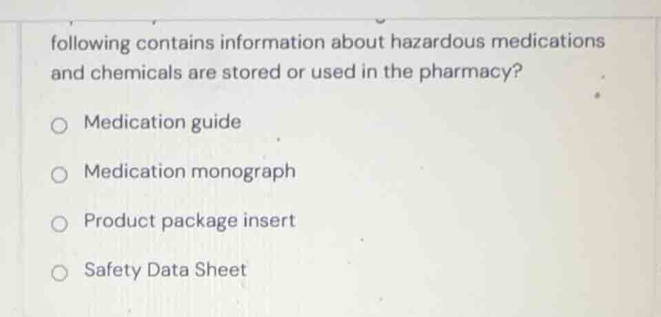 following contains information about hazardous medications and chemical…