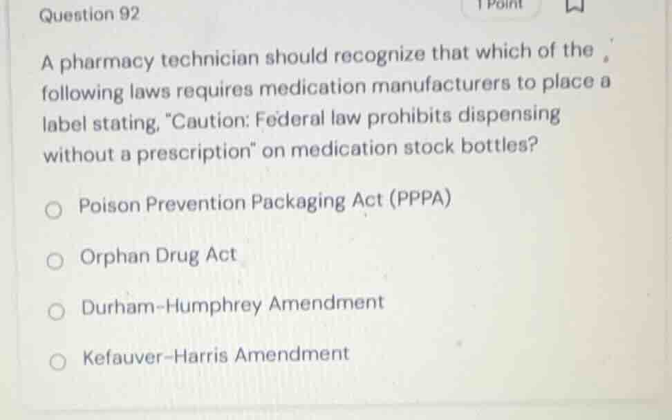 question 92 a pharmacy technician should recognize that which of the fo…