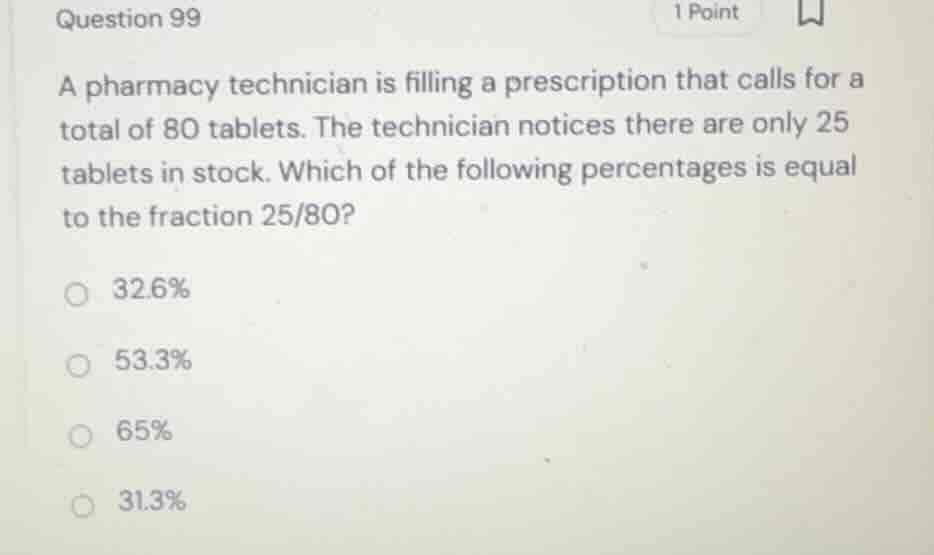 question 99 a pharmacy technician is filling a prescription that calls …