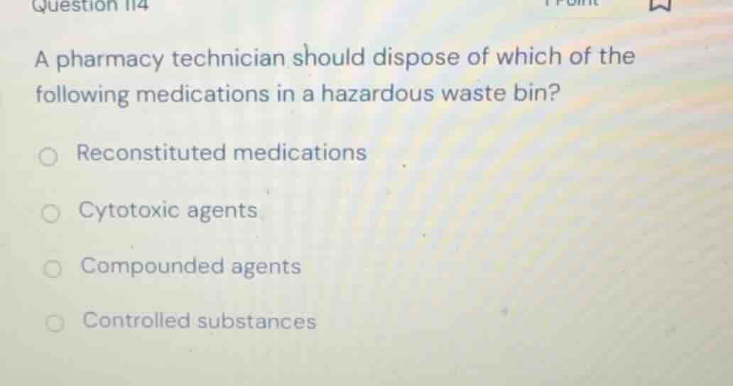 a pharmacy technician should dispose of which of the following medicati…