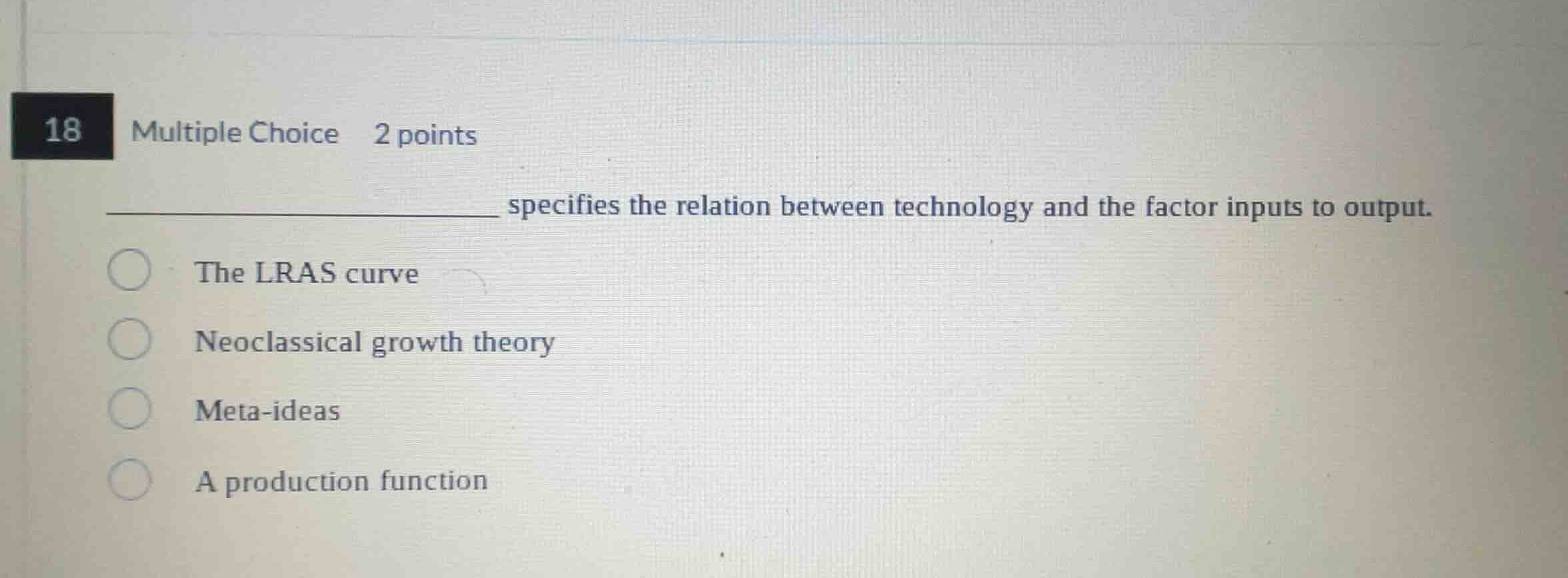 specifies the relation between technology and the factor inputs to outp…