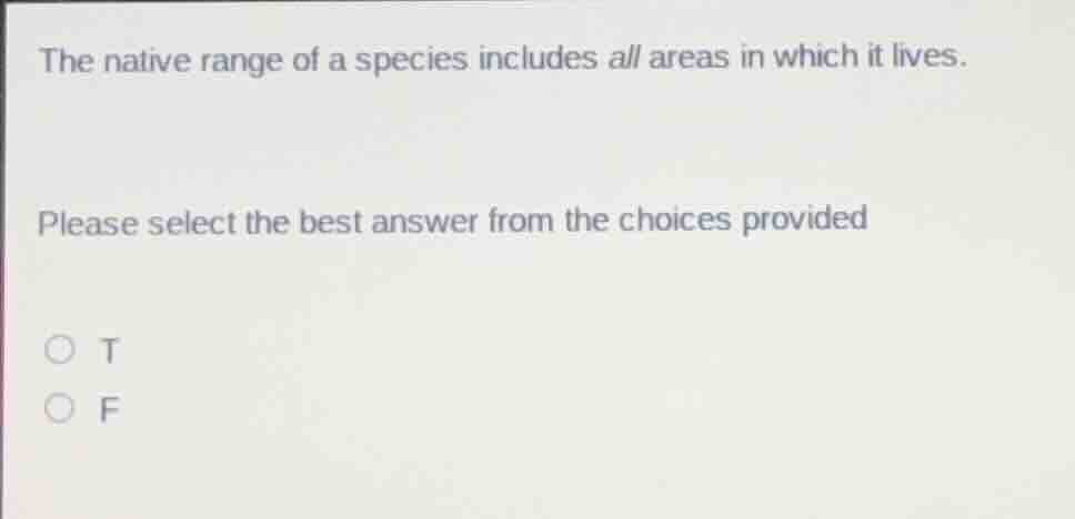 the native range of a species includes all areas in which it lives. ple…